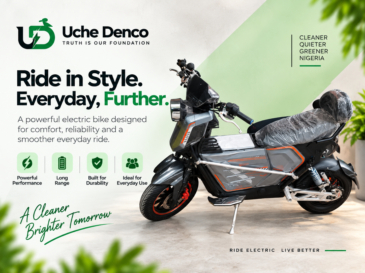 Ride in Style. Everyday, Further.